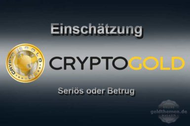 CryptoGold seriös oder Betrug