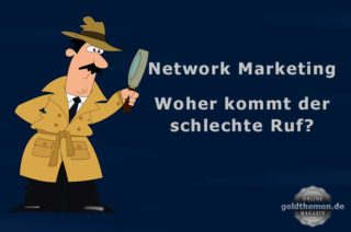 Network Marketing - Schlechter Ruf