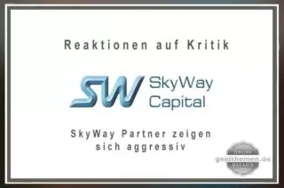 SkyWay Capital Reaktionen auf Kritik